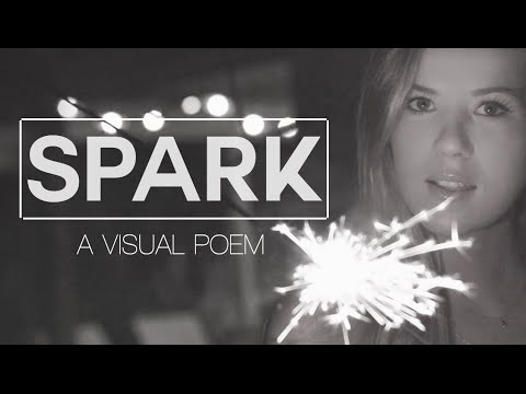 Spark: A Visual Poem by Meghan Rienks