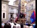 FESTA DEI GIGLI NOLA 209  INSUPERABILE ENTRATA IN PIAZZA DUOMO 2009
