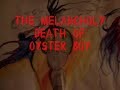 the melancholy death of oyster boy complete
