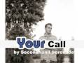videos de Secondhand Serenade - Your Call (new single album version)