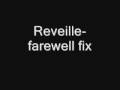 reveille - farewell fix