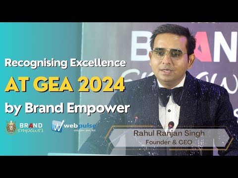 Rahul Ranjan Singh at GEA 2024 Awards | Founder & CEO, Brand Empower Pvt Ltd