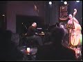 Nukleus - Elysium 3/3 (B.Marsalis) - Live@Half Note, May \