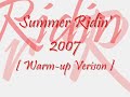 Summer 07 Ridin.. Summer 07 Ridin..