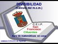 DIVISIBILIDAD. CALCULO DEL m.c.m.