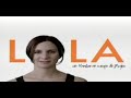 Historia Teleserie Lola (Canal 13, Chile)