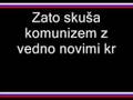Za Slovenijo, proti komunizmu