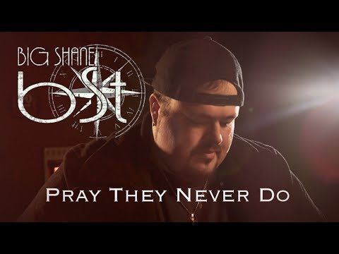 Big Shane Thornton - Pray They Never Do