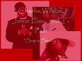 Supa Sexxy- Charlie Wilson, Jamie Foxx, &amp; T-Pain