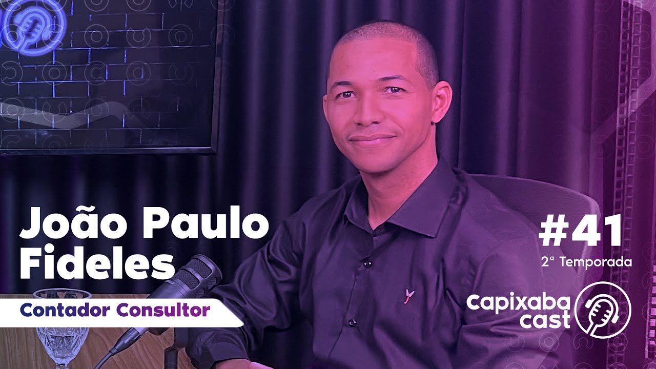CAPIXABA CAST – JOÃO PAULO FIDELES #41 – 2ª TEMPORADA