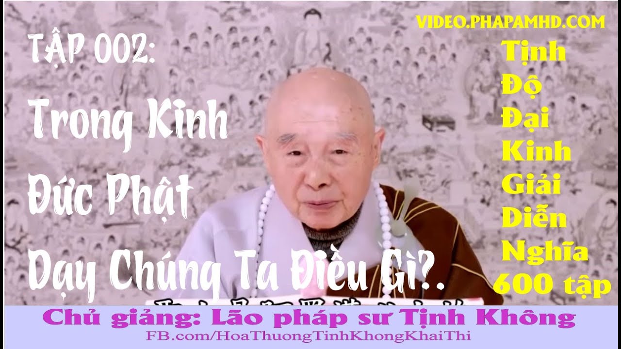 Tập 002, Trong Kinh Đức Phật Dạy Chúng Ta Điều Gì, Tịnh Độ Đại Kinh Giải Diễn Nghĩa, Diệu Âm