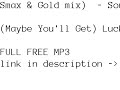 Smax & Gold mix) - Sound Bluntz
- (Maybe You\ Smax & Gold mix) - Sound Bluntz
- (Maybe You\