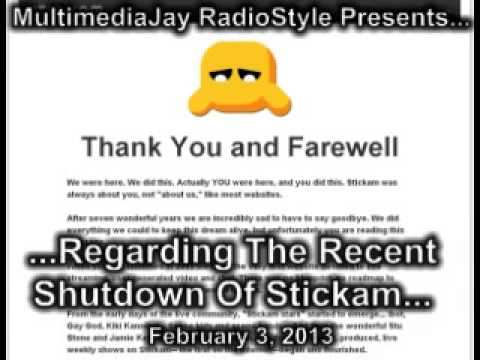 stickam - Stickam abruptly shut down not too long ago, but I can't say I didn't see that coming...