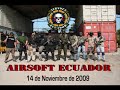 Airsoft Ecuador 14 de Noviembre 2009