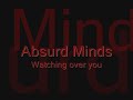 Absurd Minds - Watching over you