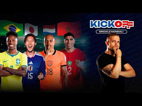 Sorpresa in Olanda-Marocco o Brasile-Giappone? Pronostici e analisi | KICKOFF SPECIALE MONDIALI 2026