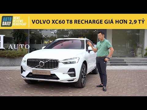 Trải nghiệm chi tiết Volvo XC60 T8 Recharge 2023 - Giá gần 2,9 tỷ có đáng mua? |Autodaily.vn|
