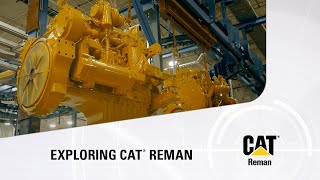 In a facility, lights reflect off the surface of a yellow Cat Reman engine. Below this image, text reads: "Exploring Cat Reman."