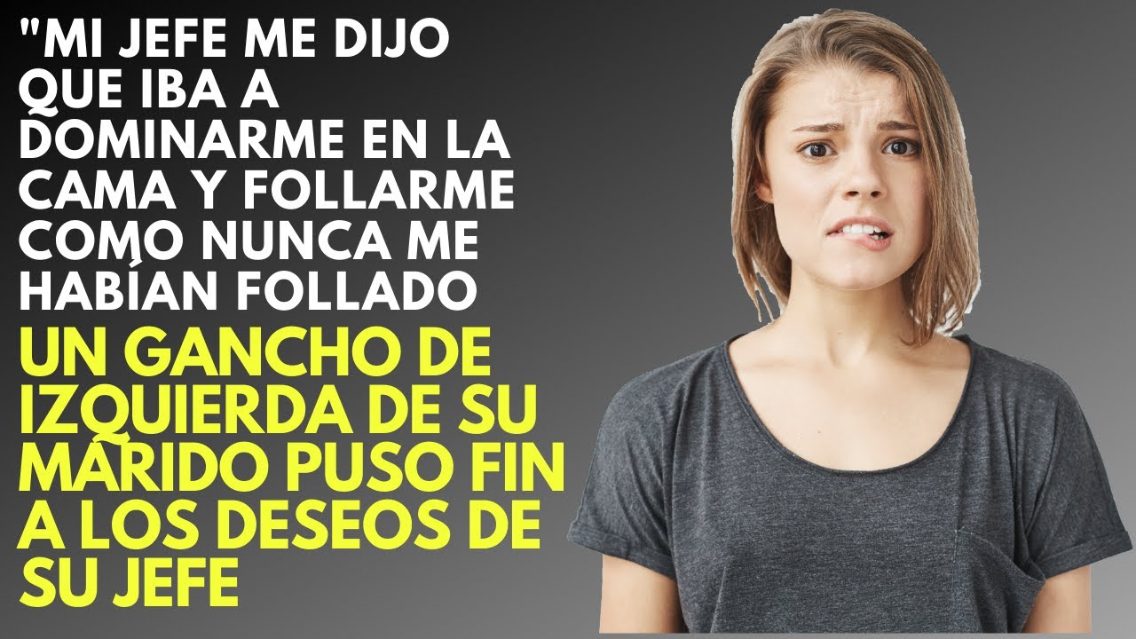 Un Gancho De Izquierda Cambió Los Planes Del Jefe De Mi Esposa. Bueno, Mi Ex-Mujer || Esposa Infiel