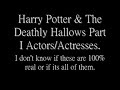 Harry Potter & Deathly Hallows Part 1 & 2 Actors & Actresses