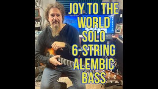 Solo 6-string bass arrangement of "Joy To The Worl