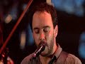What You Are - Dave Matthews Band