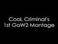 CooL CriminaI's 1st GoW2 Montage :: Read Desc.