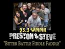 Preston and Steve - Bitter Battle Fiddle Faddle Preston and Steve - Bitter Battle Fiddle Faddle