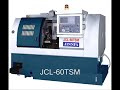 CyberCNC's JCL-60TSM (part 1)