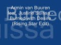 armin van buuren feat. justine suissa - burned with desire (rising star edit)