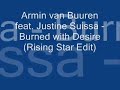 armin van buuren feat. justine suissa - burned with desire (rising star edit)