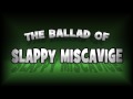 The Ballad of Slappy Miscavige