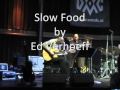 Great Album = Ed Verhoeff's SLOW FOOD.wmv