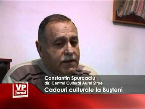 Cadouri culturale la Buşteni
