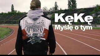 KęKę - Myślę o tym tekst piosenki