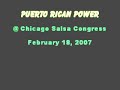 Puerto Rican Power @ 2007 Chicago Salsa Congress