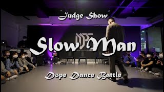 Slow Man – GO’S DOPE 2ND DANCE BATTLE VOL.2 JUDGE SHOW