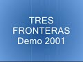 Tres Fronteras Demo 2001