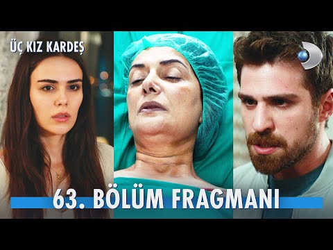 Üç Kız Kardeş 63. Bölüm Fragmanı                                                                                                                                                                                                                          