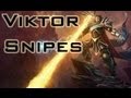 League of Legends - Viktor Snipes ! - #50