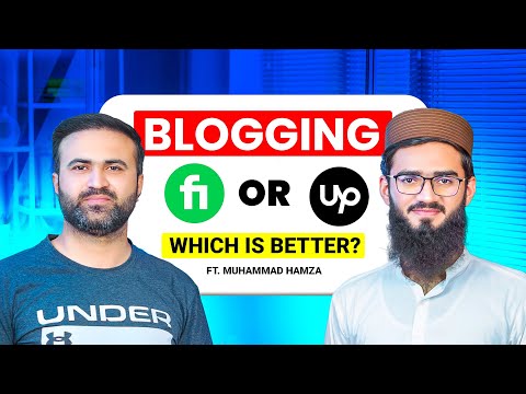 Blogging, Fiverr, or Upwork – Which is Better? | M. Hamza Hafeez