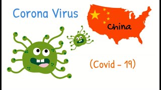 Corona Virus - Transmission, Diagnosis, Treatment And Prevention