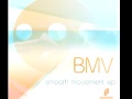 Bmv Sensual Smooth Official Music Video and Lyrics