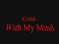 Galerians - Cold -  With My Mind
