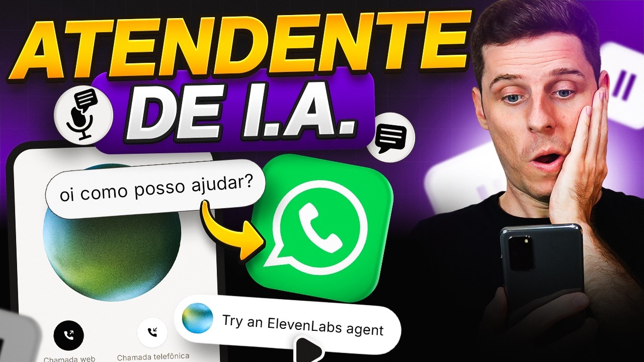 Como criar uma atendente com IA que atende 24h no seu WhatsApp e site (ElevenAgents)
