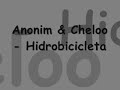 Anonim & Cheloo - Hidrobicicleta By SlUd3r Anonim & Cheloo - Hidrobicicleta By SlUd3r