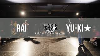 Rai vs yu-ki.☆ – 2025 Funkin’lady korea Semi Final