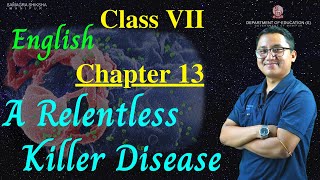 Class VII English Chapter 13: A Relentless Killer Disease