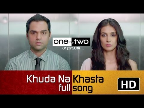 Video Song : Khuda Na Khasta - One By Two