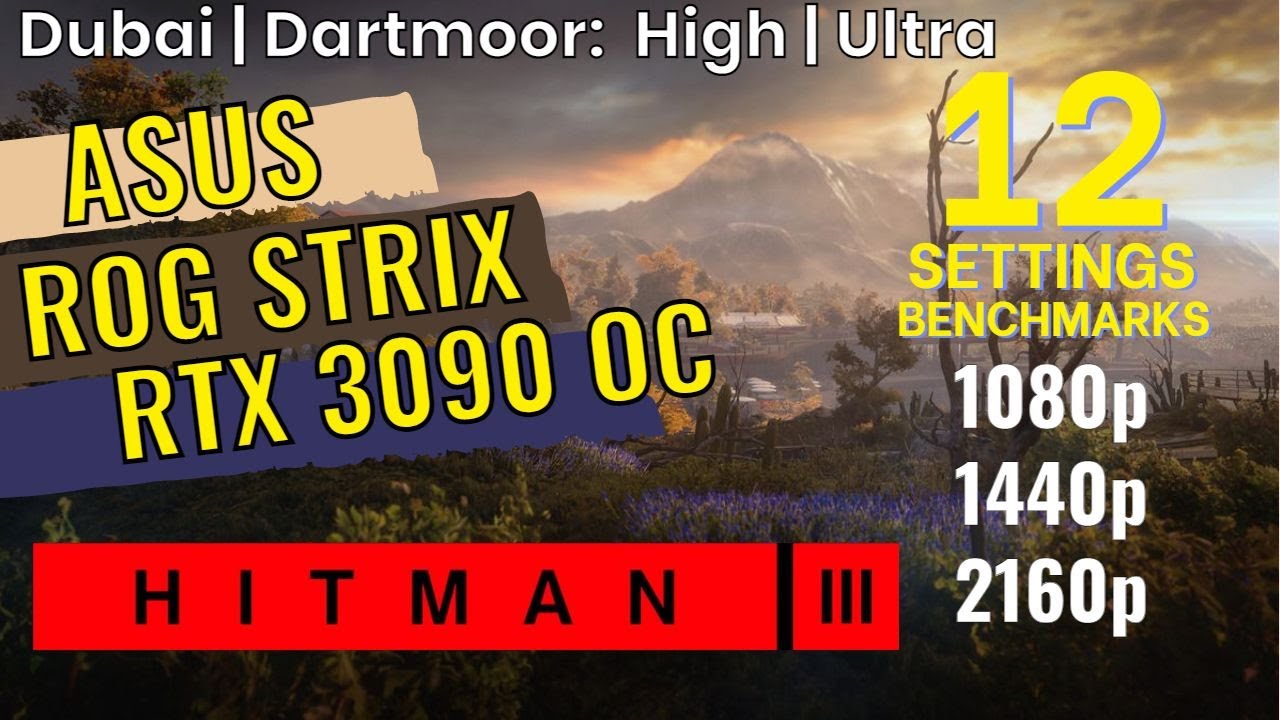 Hitman 3 RTX 3090 OC Benchmarks | 1080p | 1440p | 2160p | High/Ultra [ASUS ROG STRIX 3090 OC]